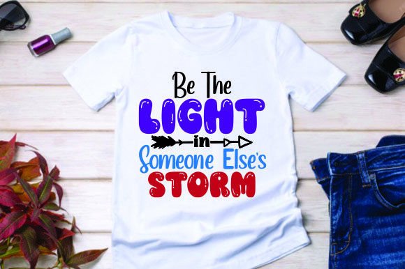 Be the Light in Someone Else’s Storm Graphics