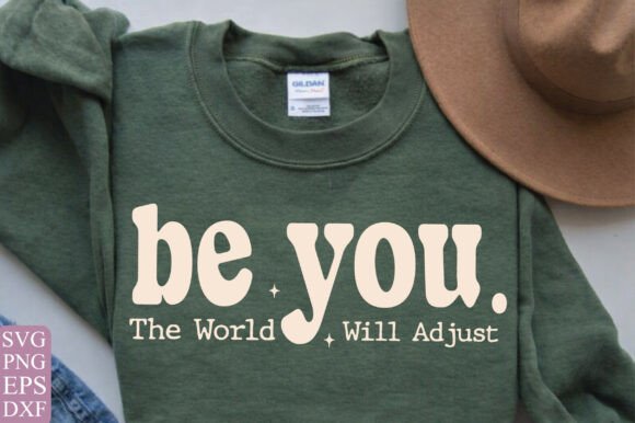 Be You PNG Positive Quote for Graphics and T-Shirt Designs