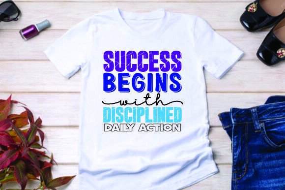 Disciplined Daily Action Graphics for T-Shirt Designs