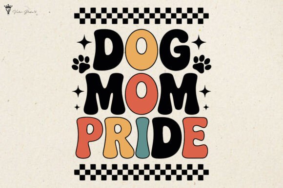 Dog Mom Pride Graphics for Local Branding