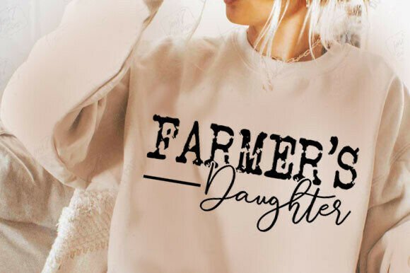Farmer’s Daughter Farm Quote Graphics for T-Shirt Designs