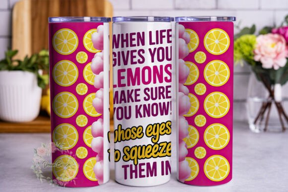Lemon Squeeze Quote Tumbler Wrap Graphics