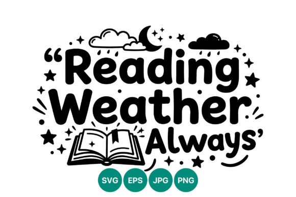 Reading Weather Always Quote Vector Graphics