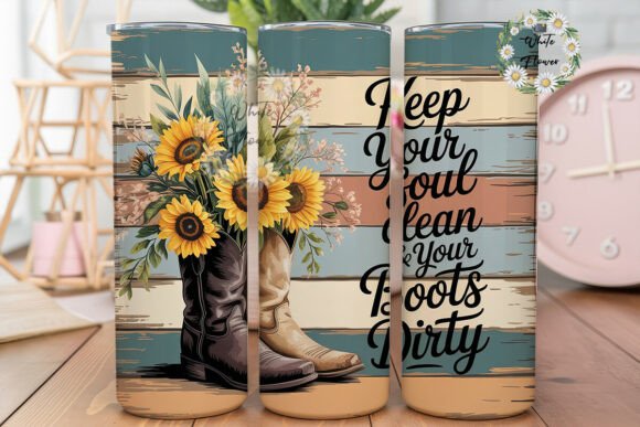 Rustic Sunflower Boots Quote Tumbler Graphics