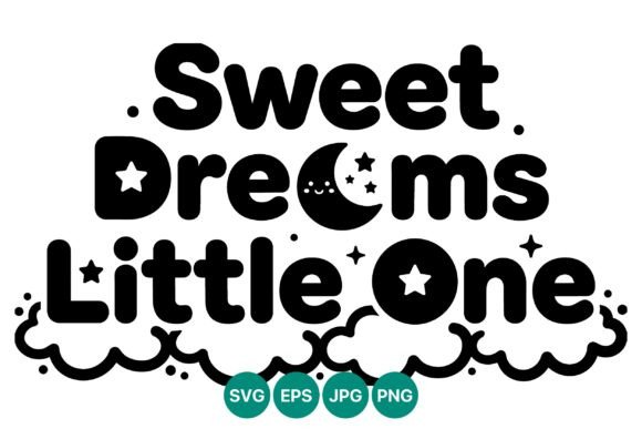 Sweet Dreams Little One Graphics for Branding and Illustrations