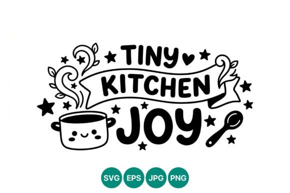 Tiny Kitchen Joy Graphics