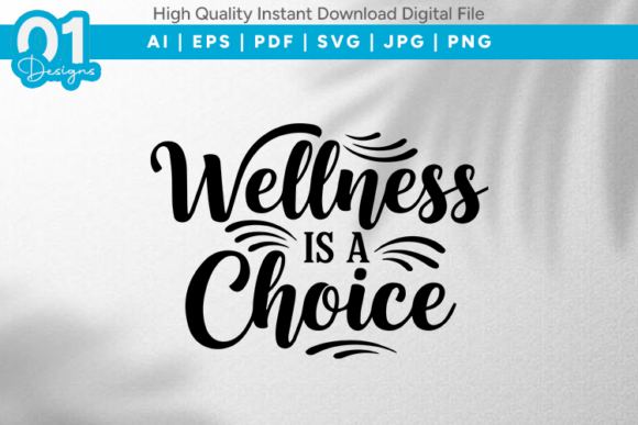 Wellness is a Choice
