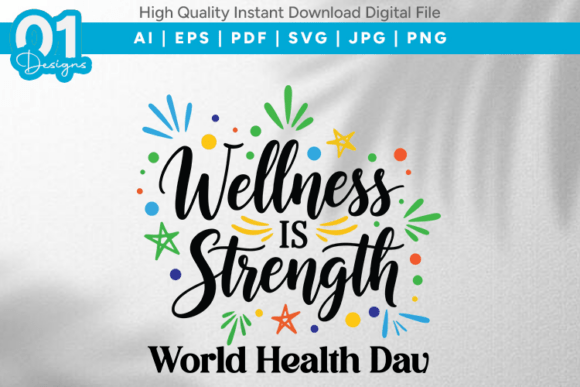 Wellness is Strength Graphics for T-Shirt Designs